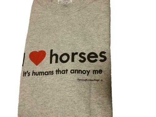 Adult Tshirt -  Xl - I Love Horses Its Humans